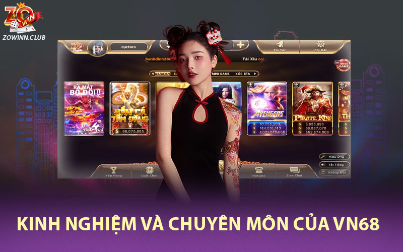 Kinh nghiệm và chuyên môn của vn68